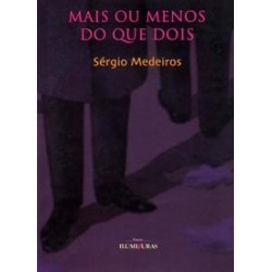 MAIS OU MENOS DO QUE DOIS -...