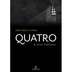 Quatro & outras lembranças...