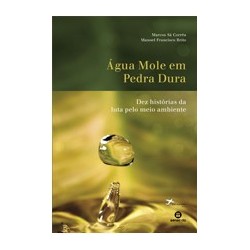 AGUA MOLE EM PEDRA DURA