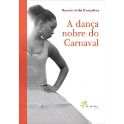 A DANÇA NOBRE DO CARNAVAL -...