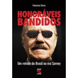 Honoráveis bandidos -...