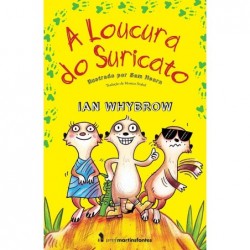 LOUCURA DO SURICATO, A -...
