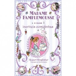 MADAME PAMPLEMOUSSE E SUAS...