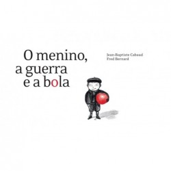MENINO, A GUERRA E A BOLA,...