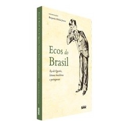 Ecos do Brasil: Eça de...