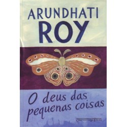 O Deus das pequenas coisas...