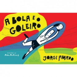 A bola e o goleiro - Jorge...