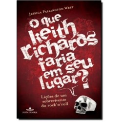 O que Keith Richards faria...