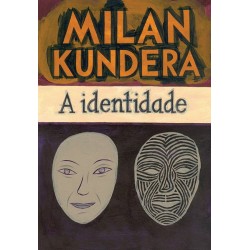 A identidade - Milan Kundera
