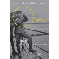 O pacifista - John Boyne