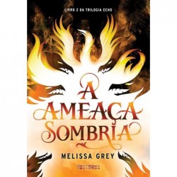 A ameaça sombria - Melissa...