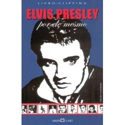 ELVIS PRESLEY - POR ELE MESMO