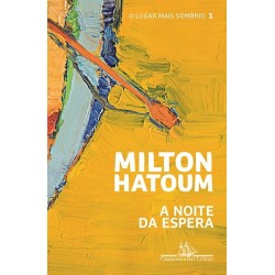 A noite da espera - Milton...