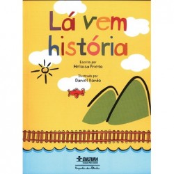 Lá vem história - Heloisa...