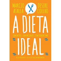 A dieta ideal - Marcio Atalla