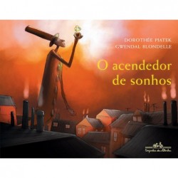 ACENDEDOR DE SONHOS, O