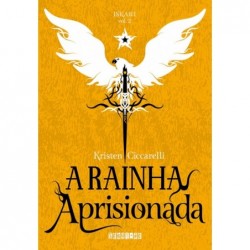 A rainha aprisionada -...