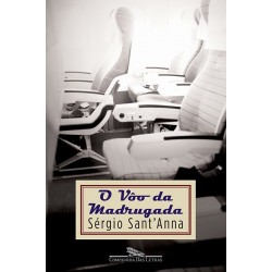 O vôo da madrugada - Sérgio...