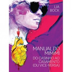 Manual do mimimi - Lia Bock