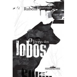 O livro dos lobos - Rubens...