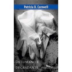 Desumano e degradante -...