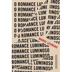 O romance luminoso - Mario...