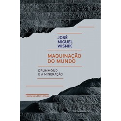 Maquinação do mundo - José...