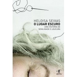 O lugar escuro - Heloisa...