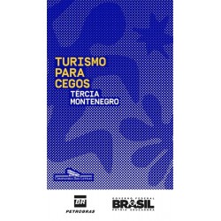 Turismo para cegos - Tércia...