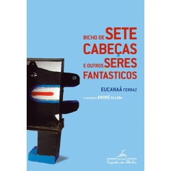 Bicho de sete cabeças e...