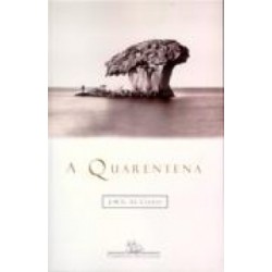 A quarentena - J. M. G. Le...