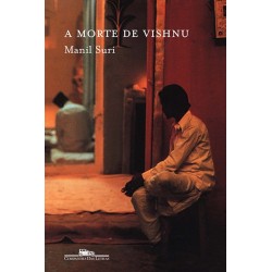 A morte de Vishnu - Manil Suri