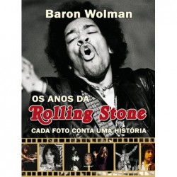 ANOS DA ROLLING STONE -...