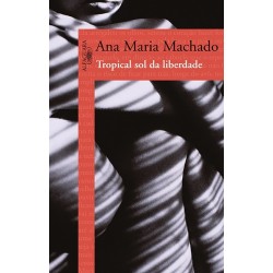 Tropical sol da liberdade -...