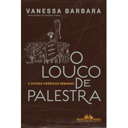 O louco de palestra -...