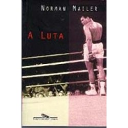 A luta - Norman Mailer