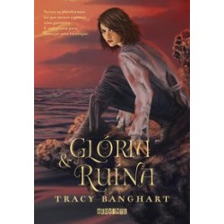 Glória e ruína - Tracy...