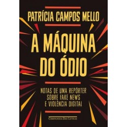 A máquina do ódio - Campos...