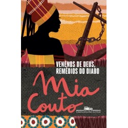 Venenos de Deus, remédios...