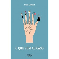 O que vem ao caso - Inez...
