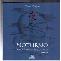 NOTURNO - TANKAS DA MADRUGADA