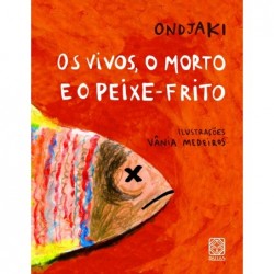 VIVOS, O MORTO E O...