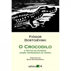 O crocodilo - Dostoiévski,...