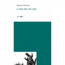 A vida não tem cura -...