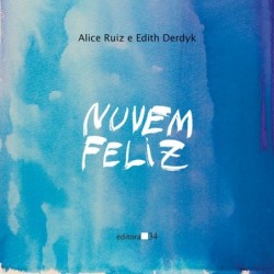 Nuvem feliz - Ruiz, Alice...