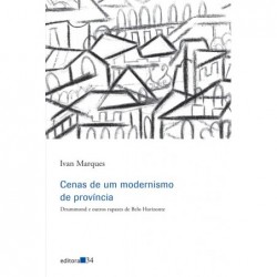 Cenas de um modernismo de...