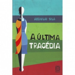 Última tragédia, A -...