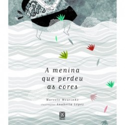 MENINA QUE PERDEU AS CORES,...