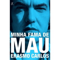 Minha fama de mau - Erasmo...