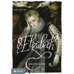 ELIZABETH I , UMA BIOGRAFIA...